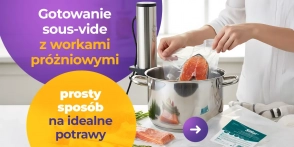 Gotowanie sous-vide z workami próżniowymi – prosty sposób na idealne potrawy
