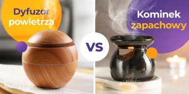 Dyfuzor powietrza vs. kominek zapachowy – który do rozpylania olejków eterycznych?