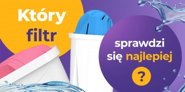 Porównanie filtrów do dzbanków – jaki dla kogo? 