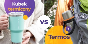 Kubek termiczny czy termos? Sprawdź, co wybrać!
