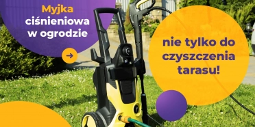 Myjka ciśnieniowa w ogrodzie – nie tylko do czyszczenia tarasu!