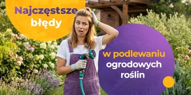 Najczęstsze błędy w podlewaniu roślin ogrodowych